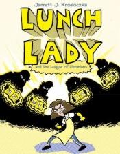 book cover of Lunch Lady and the League of Librarians (#2) by Jarrett Krosoczka