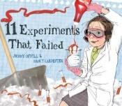 book cover of 11 Experiments That Failed by Jenny Offill