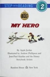 book cover of My Hero (Step into Reading) by Walt Disney