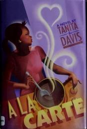 book cover of A la Carte by Tanita S. Davis