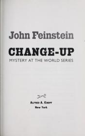 book cover of Change-up : mystery at the World Series by John Feinstein