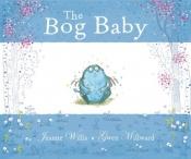 book cover of The Bog Baby by Jeanne Willis