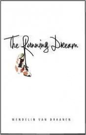 book cover of The running dream by Wendelin Van Draanen