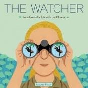 book cover of The Watcher: The Story of Jane Goodall by Jeanette Winter