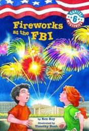 book cover of Fireworks at the FBI by Ron Roy