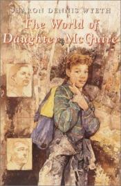 book cover of The World of Daughter McGuire by Sharon Dennis Wyeth