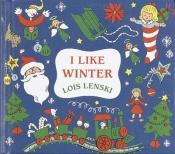 book cover of I Like Winter by Lois Lenski