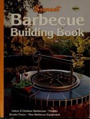 book cover of Barbecue Building Book by Sunset