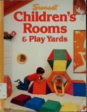 book cover of Sunset Ideas for Children's Rooms & Play Yards by რეი ბრედბერი
