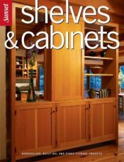 book cover of Shelves and Cabinets (Home Repair and Improvement (Updated Series)) by Time-Life Books