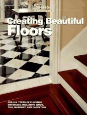 book cover of Creating beautiful floors by Sunset
