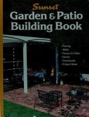 book cover of Garden and Patio Building Book by Sunset