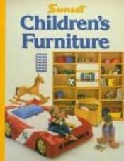 book cover of Children's Furniture (Building & Craft) by Sunset