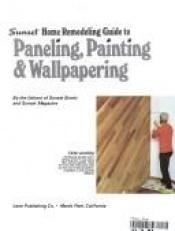 book cover of Paneling Painting and Wallpapering by Sunset