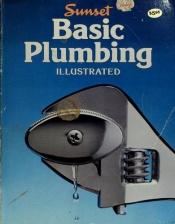 book cover of Sunset Basic Plumbing, Illustrated by Sunset