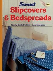 book cover of Slipcovers & bedspreads (A Sunset book) by Sunset