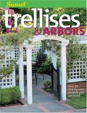 book cover of Trellises & Arbors by Sunset