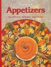 book cover of Suset Appetizers - Hors d'Oeuvres to Light Meals by Sunset