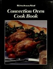 book cover of Sunset convection oven cook book (Sunset cook books) by Sunset