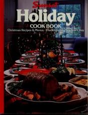 book cover of Holiday Cookbook by Sunset