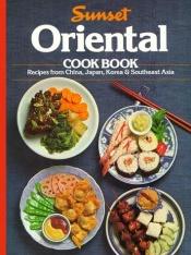 book cover of Sunset Oriental cook book by Sunset