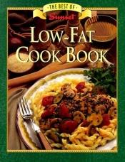 book cover of Low-Fat Cookbook (Low Fat) by Sunset