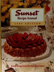 book cover of Sunset Recipes Annual 1989 by By The Editors Of The Family Handyman Magazine