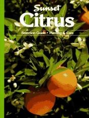 book cover of Citrus (Sunset Gardening) by Sunset