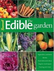 book cover of The edible garden by Sunset