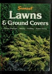 book cover of Lawns & Ground Covers, Fourth Edition (Sunset Books) by Sunset