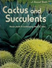 book cover of Succulents and Cactus by Sunset