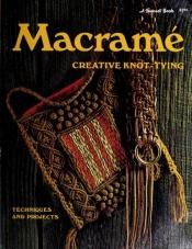 book cover of Macrame: Techniques and Projects (A Sunset Book) by Sunset