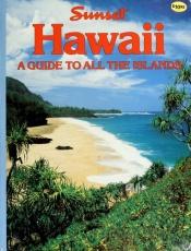 book cover of Sunset Books: Hawaii, a guide to all the Islands by Sunset