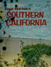 book cover of Sunset travel guide to southern California by Sunset