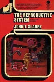 book cover of The reproductive system by John Thomas Sladek