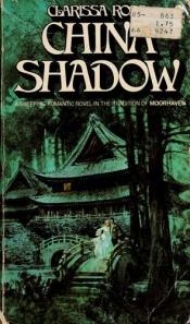 book cover of China Shadow by Clarissa Ross