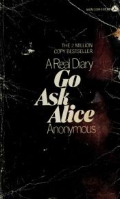 book cover of Go ask Alice by Anonymous