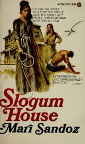 book cover of Slogum House by Mari Sandoz