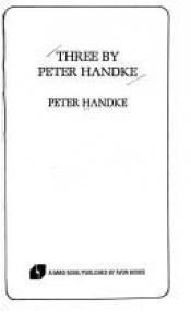 book cover of Three by Peter Handke by Петер Хандке