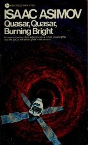 book cover of Quasar, Quasar, Burning Bright by إسحق عظيموف