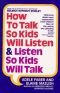 Com hem de parlar perquè els fills escoltin i com hem d'escoltar perquè els fills parlin