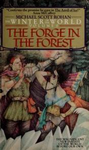 book cover of The Forge in the Forest by Michael Scott Rohan