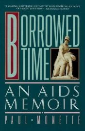 book cover of Borrowed time : an AIDS memoir by 保羅·莫奈