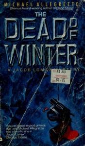 book cover of Dead of Winter (A Jacob Lomax Mystery) by Michael Allegretto