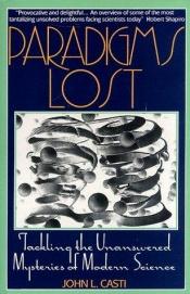 book cover of Paradigms Lost by John L. Casti