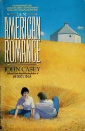 book cover of An American Romance by John Casey