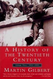 book cover of A History of the 20th Century: Volume Three: 1952-1999: 3 by מרטין גילברט
