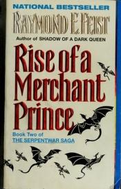book cover of Rise of a Merchant Prince by ריימונד פייסט
