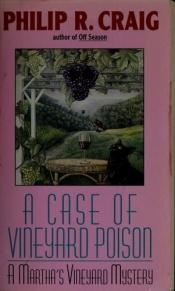 book cover of A case of vineyard poison : a Martha's Vineyard mystery by Philip R. Craig