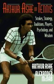 book cover of Arthur Ashe on Tennis by Various